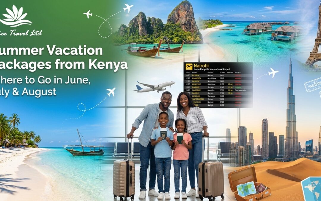 Summer Vacation Packages from Kenya: Where to Go in June, July and August